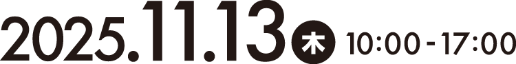 2022.11.10 木 10:00～17:00